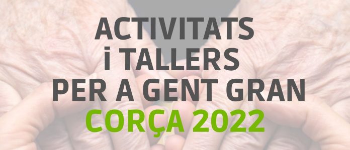 ACTIVITATS I TALLERS PER A GENT GRAN